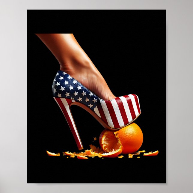 Heels Squash Oranges; Kamala Harris Election  Poster (Front)