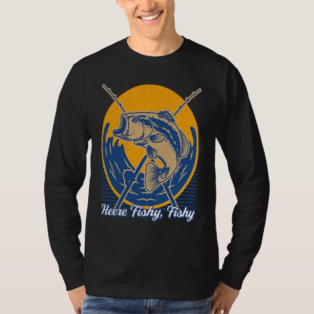 Heere Fishy Fishy Ocean Fishing Sea Fisherman Happ T-Shirt (Front)