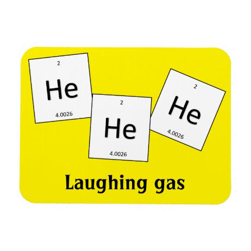 Hehehe Helium Laughing Gas Element Pun Magnet