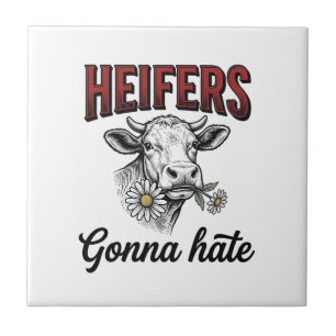 Heifers Gonna Hate Funny Cow Vintage Engraving Tee Ceramic Tile