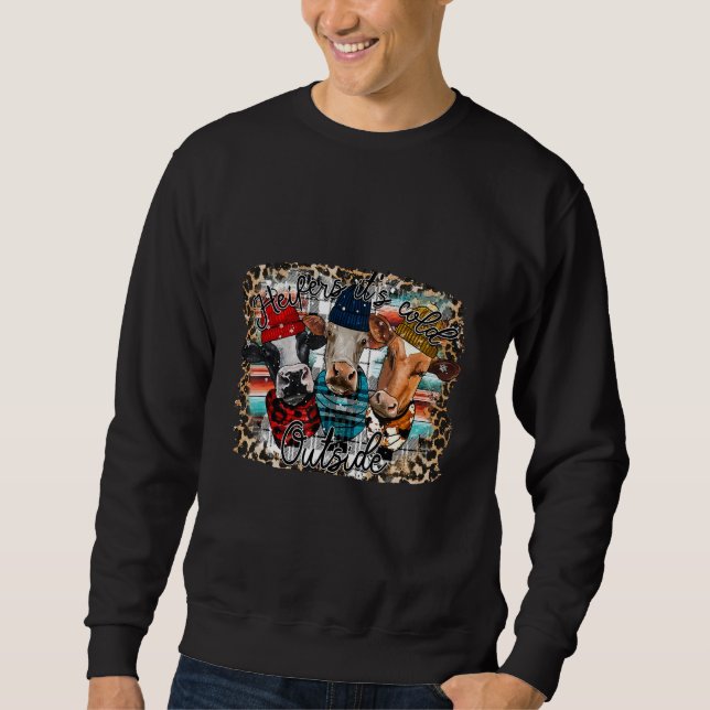 Heifers With Santa Hat Heifers It's Cold Outside C Sweatshirt (Front)