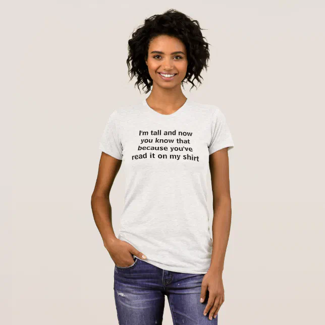 height announcement T-Shirt | Zazzle