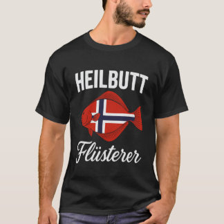 Heilbutt Flüsterer Norwegian Flag Design T-Shirt