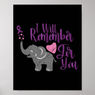 Heimerheimer Awareness I Will Remember For You Cut Poster