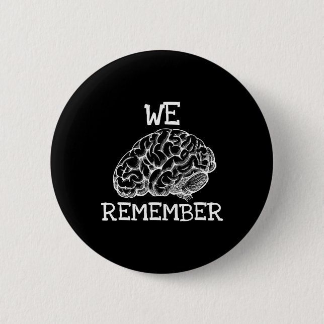 Heimerheimer Dementia We Remember When Loved Ones  Button (Front)