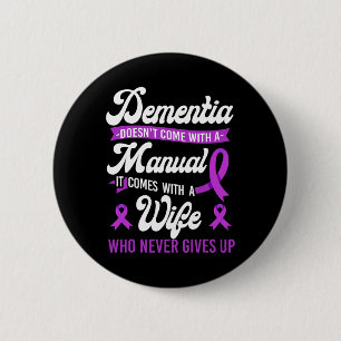 Heimerheimer's Dementia Awareness Support Wife Dem Button