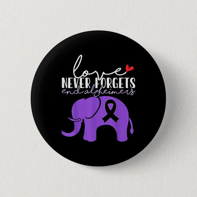 Heimers Awareness Love Never Forgets End Heimers _ Button (Front)