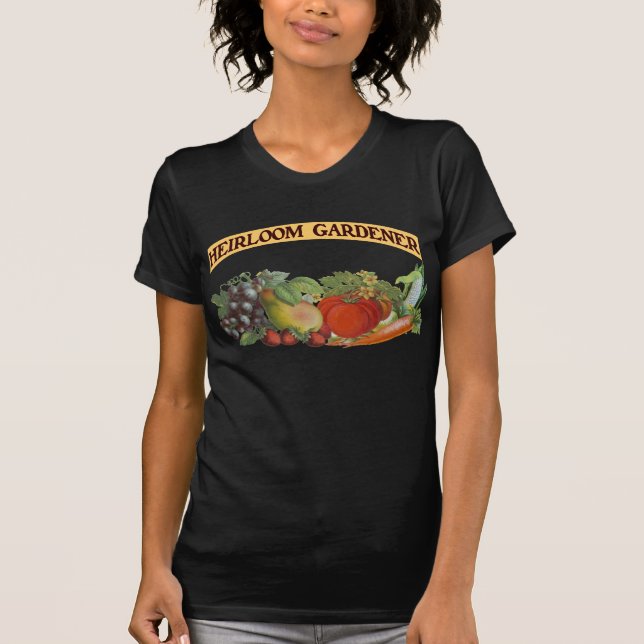 Heirloom Gardener Green Saying T-shirt (Front)