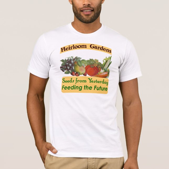 Heirloom Gardens Green Saying T-Shirt (Front)