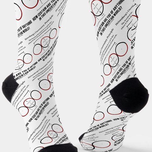 Heisenbergs Uncertainty Principle Physics Humor Socks