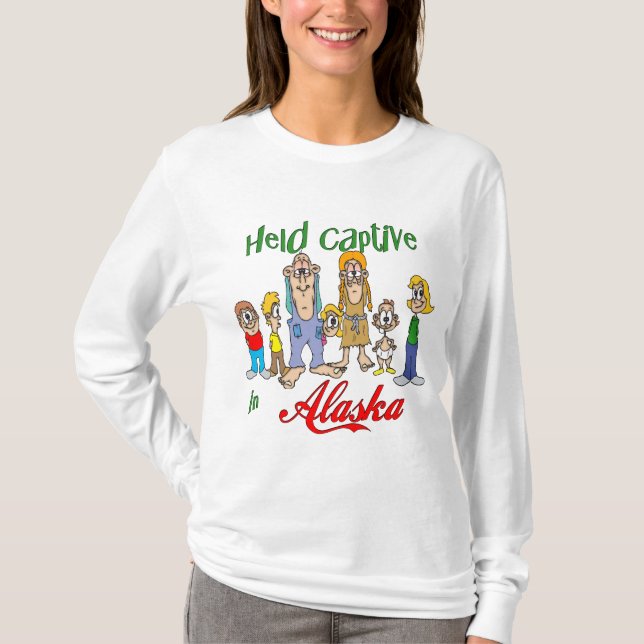 Held Captive in Alaska T-Shirt (Front)