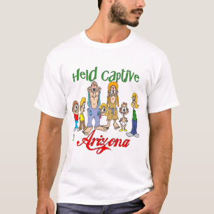 Held Captive in Arizona T-Shirt