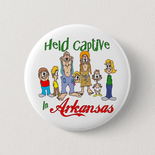 Held Captive in Arkansas Pinback Button (Front)