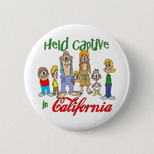 Held Captive in California Pinback Button
