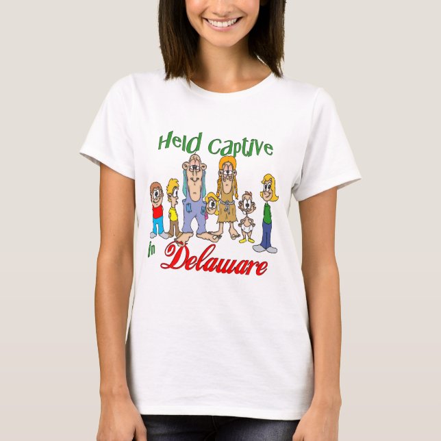 Held Captive in Delaware T-Shirt (Front)