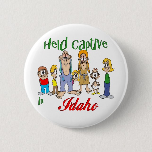 Held Captive in Idaho Pinback Button (Front)