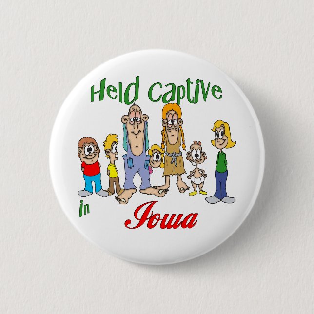 Held Captive in Iowa Pinback Button (Front)