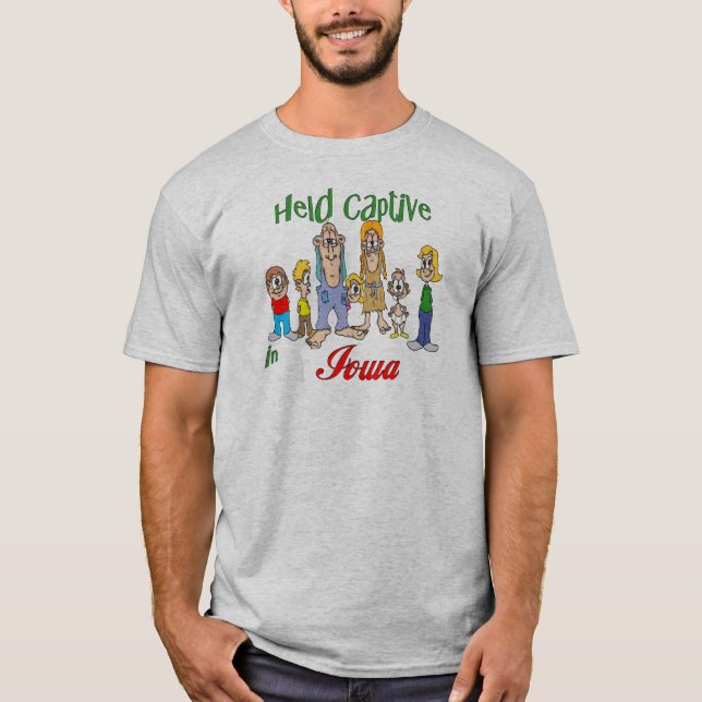 Held Captive in Iowa T-Shirt (Front)