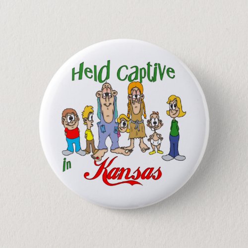Held Captive in Kansas Button