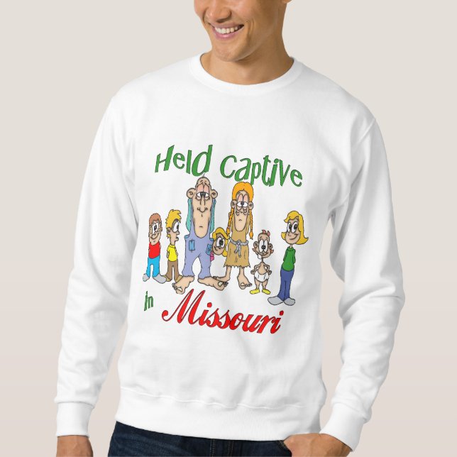 Held Captive in Missouri Sweatshirt (Front)
