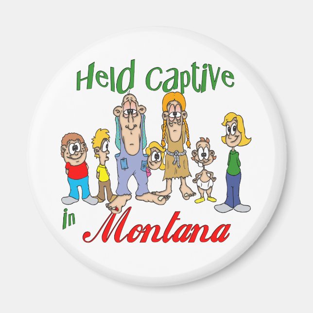 Held Captive in Montana Magnet (Front)