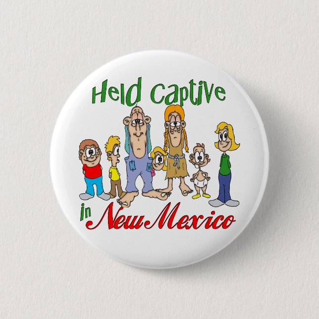 Held Captive in New Mexico Button (Front)