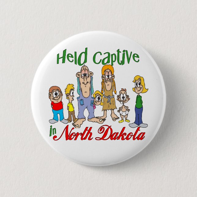 Held Captive in North Dakota Button (Front)