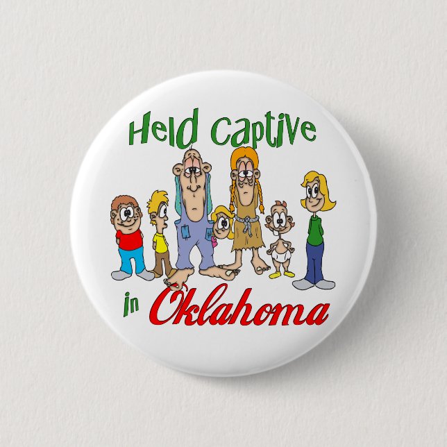 Held Captive in OKlahoma Pinback Button (Front)