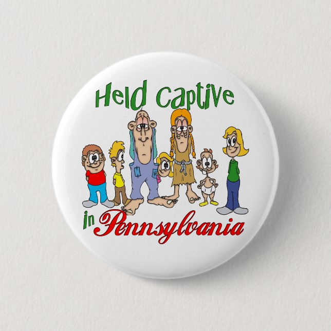 Held Captive in Pennsylvania Button (Front)