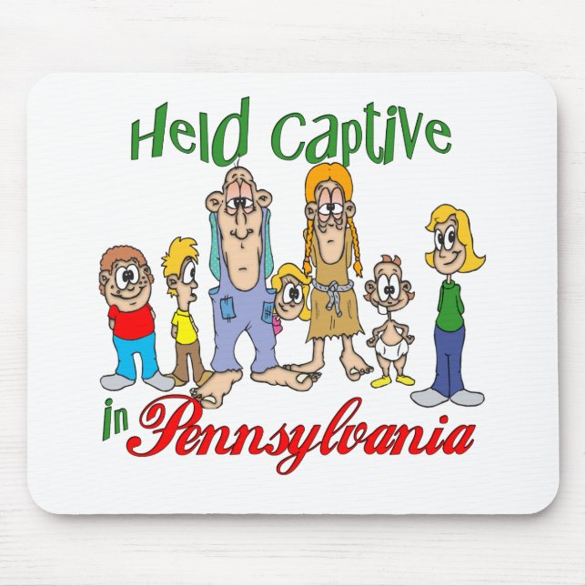 Held Captive in Pennsylvania Mouse Pad (Front)