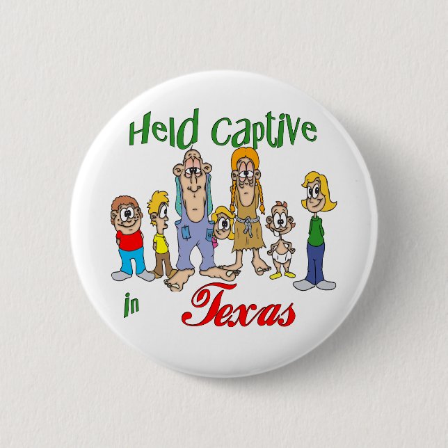 Held Captive in Texas Button (Front)