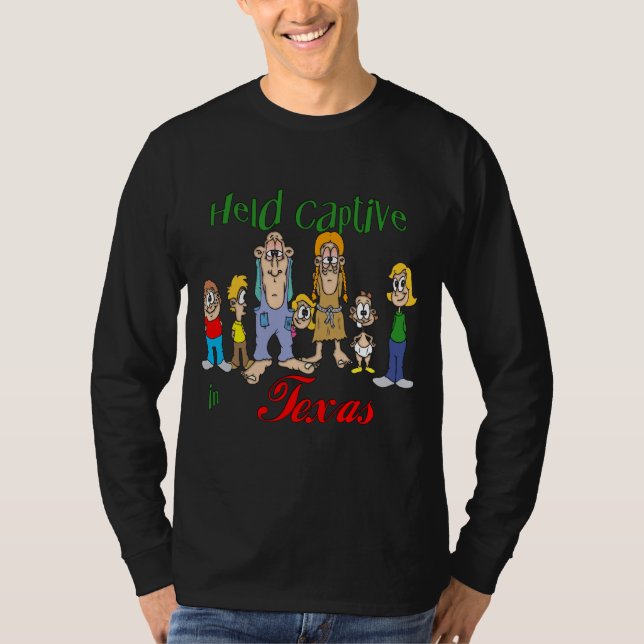 Held Captive in Texas T-Shirt (Front)