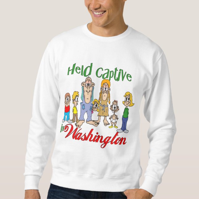 Held Captive in Washington Sweatshirt (Front)