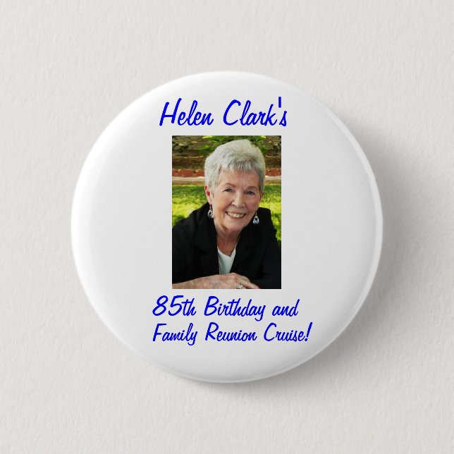 Helen Clark's Birthday Button (Front)