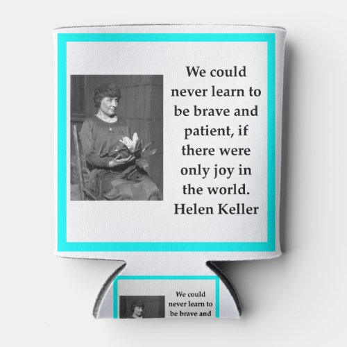 Helen Keller Can Cooler