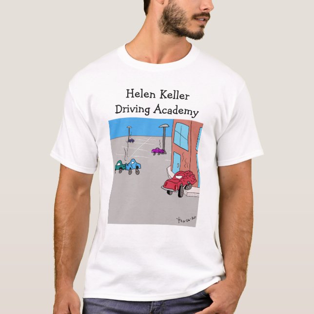 Helen Keller Driving Academy t-shirt (Front)