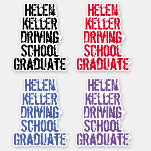 Helen Keller Driving School for the Blind Fun Sticker