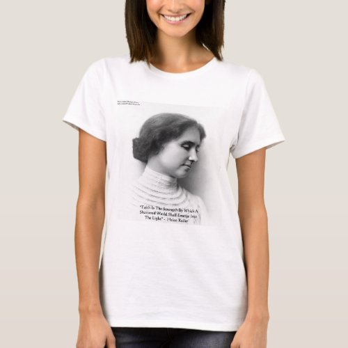 Helen Keller FaithStrength Wisdom Quote Gifts T_Shirt