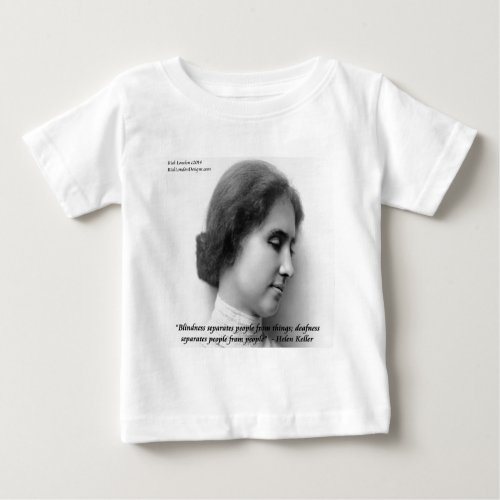Helen Keller  Famous DeafBlind Quote Baby T_Shirt