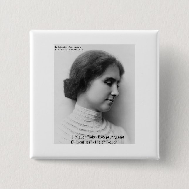Helen Keller Fight Difficulties Wisdom Quote Gifts Button (Front)
