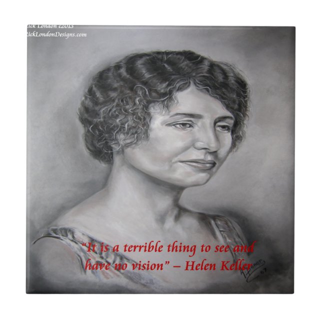 Helen Keller Having Vision Wisdom Quote Ceramic Tile (Front)