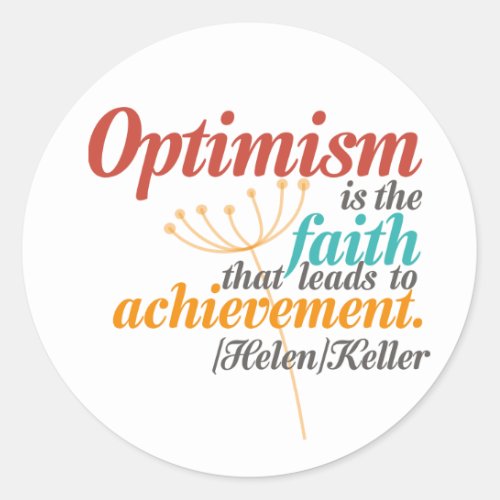 Helen Keller Optimism Quote Classic Round Sticker