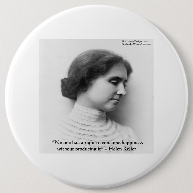 Helen Keller "Right 2 Happiness" Wisdom Quote Gift Pinback Button (Front)