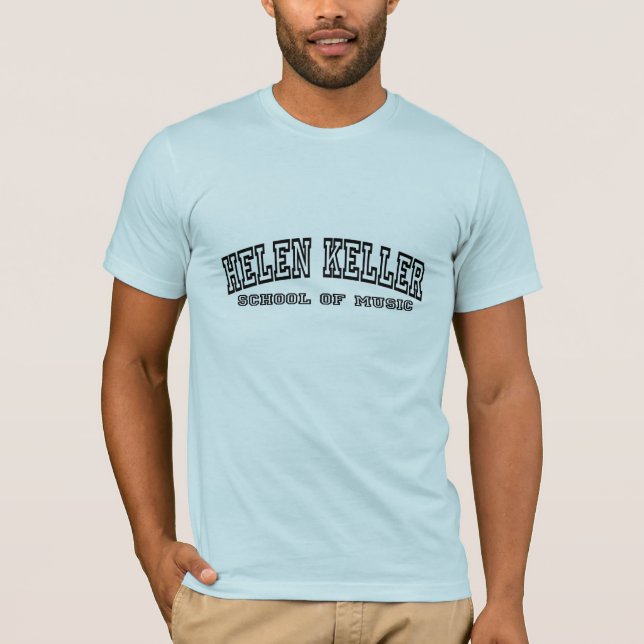 Helen Keller School of Music - Manly Shirt (Front)