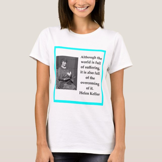 Helen Keller T-Shirt (Front)