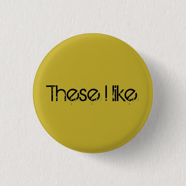 Helena quote from Orphan Black these I like Pinback Button (Front)