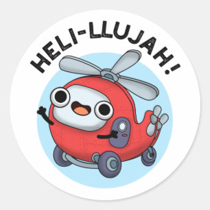 Heli-llujah Funny Helicopter Pun Classic Round Sticker