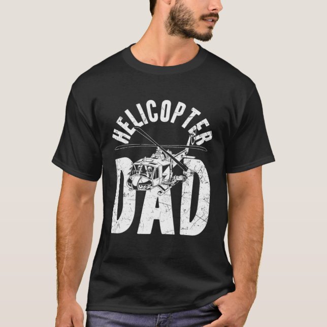 Helicopter Dad Father s Day Dad  Helicopter Pilot  T-Shirt (Front)