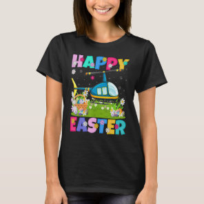 Helicopter   Happy Easter Funny Helicopter Easter  T-Shirt
