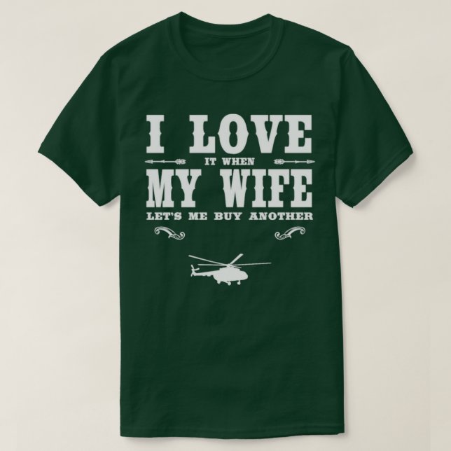 Helicopter I Love My Wife Funny Helicopter Lover  T-Shirt (Design Front)